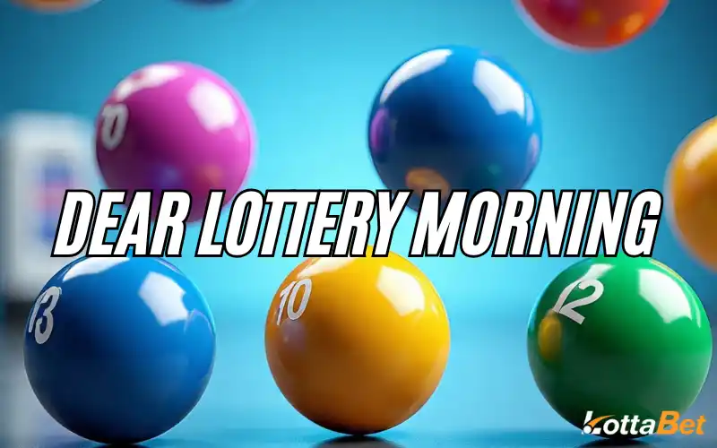 dear lottery morning